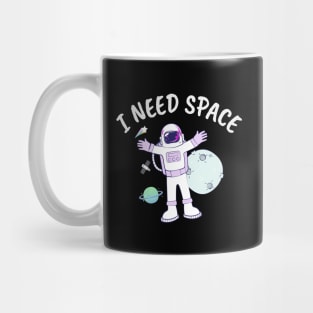 I need space Mug